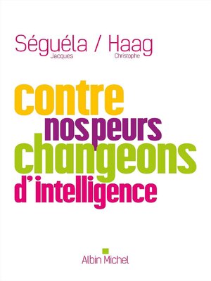 cover image of Contre nos peurs changeons d intelligence !